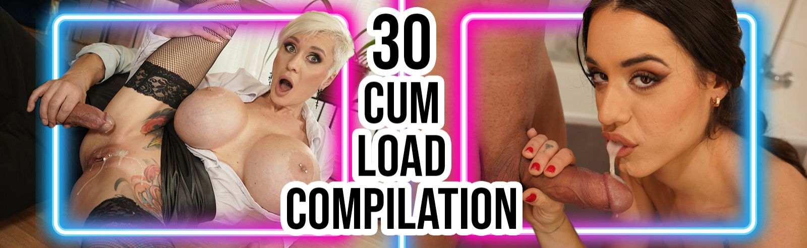 30 Cum Load Compilation